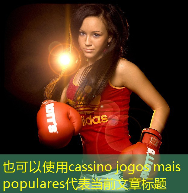 cassino jogos mais populares cassino jogos mais populares