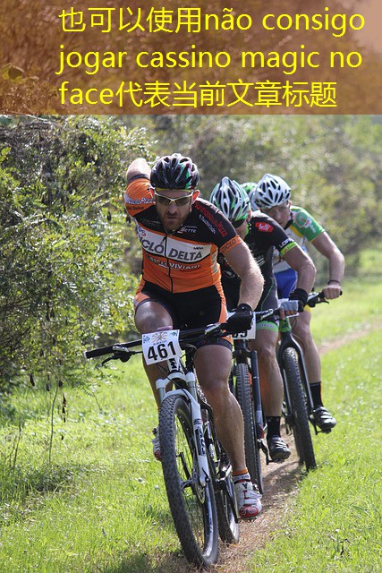 não consigo jogar cassino magic no face