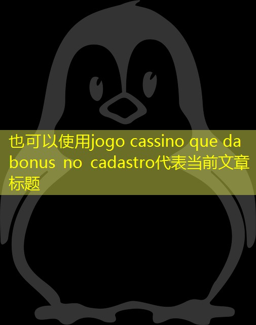 jogo cassino que da bonus no cadastro