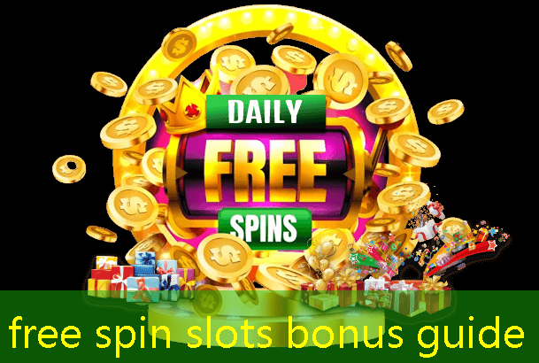 free spin slots bonus guide