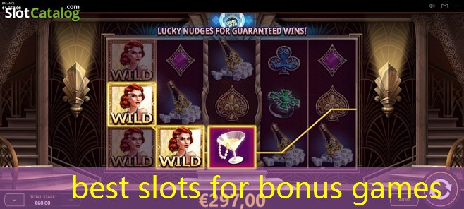 best slots for bonus games