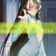 slots machines with bonuses slots machines with bonuses