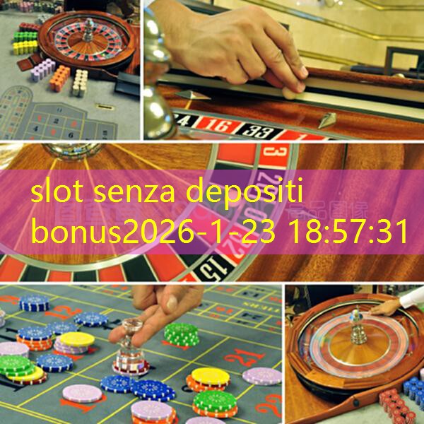 slot senza depositi bonus slot senza depositi bonus